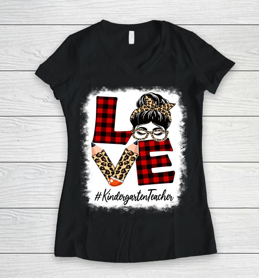 Kindergarten Teacher Love Messy Bun Leopard Back To School Women V-Neck T-Shirt