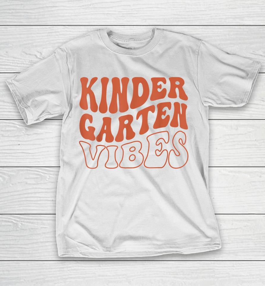 Kindergarten Vibes Back To School T-Shirt