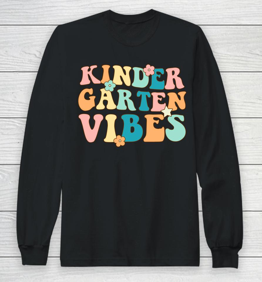 Kindergarten Vibes First Day Of School Retro Color Vibes Long Sleeve T-Shirt
