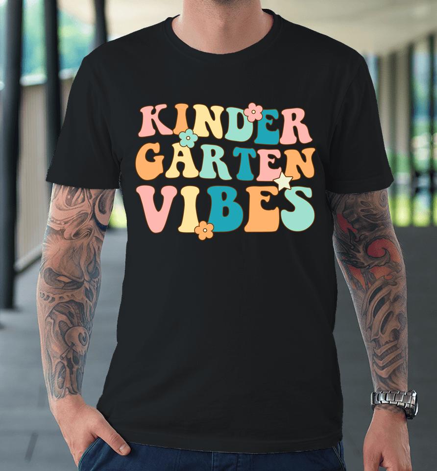 Kindergarten Vibes First Day Of School Retro Color Vibes Premium T-Shirt