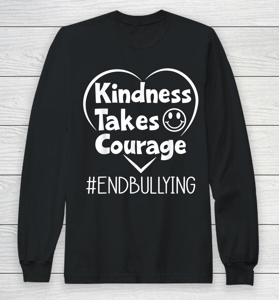 Kindness Takes Courage End Bullying Kids Awareness Unity Day Long Sleeve T-Shirt
