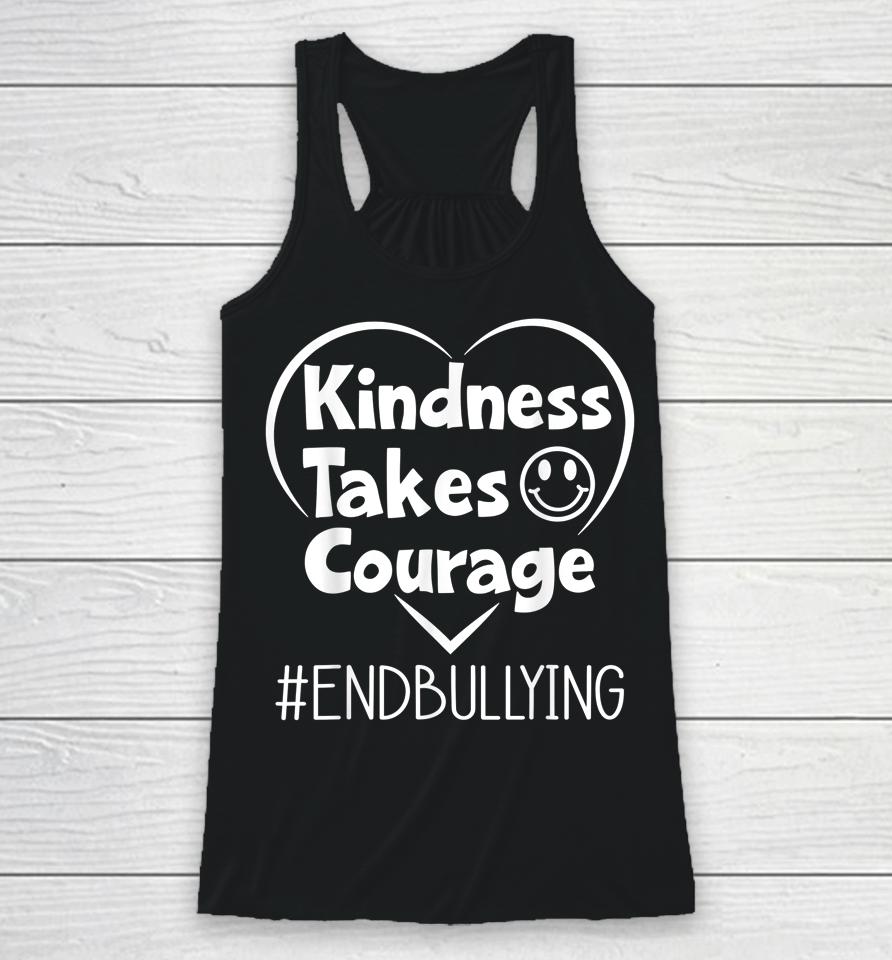 Kindness Takes Courage End Bullying Kids Awareness Unity Day Racerback Tank
