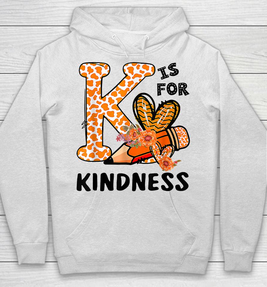 Kindness Unity Day Orange No Bullying Teachers Hoodie
