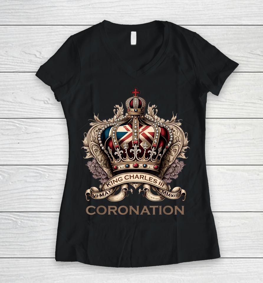 King Charles Iii British Monarch Royal Coronation May 2023 Women V-Neck T-Shirt
