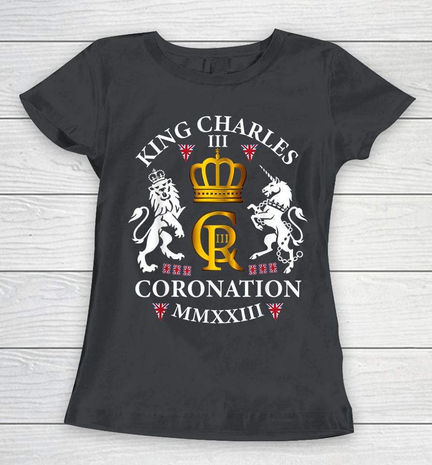 King Charles Iii British Monarch Royal Coronation May 2023 Women T-Shirt