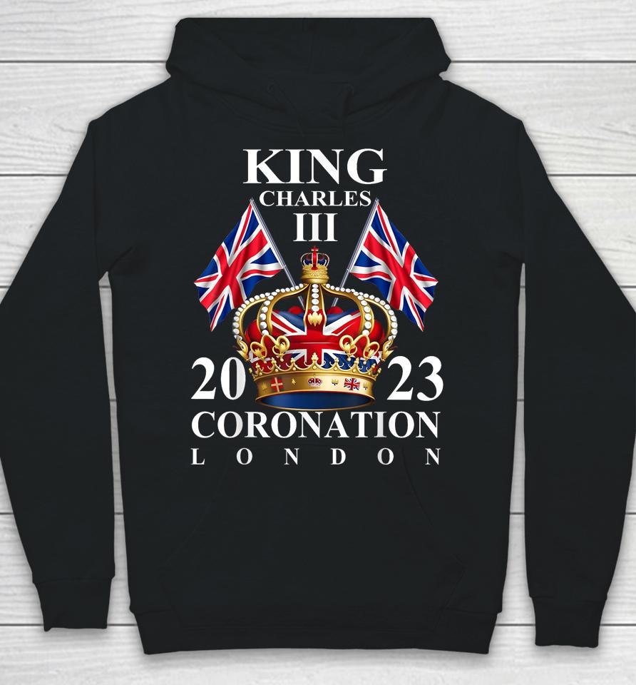 King Charles Iii British Monarch Royal Coronation May 2023 Hoodie