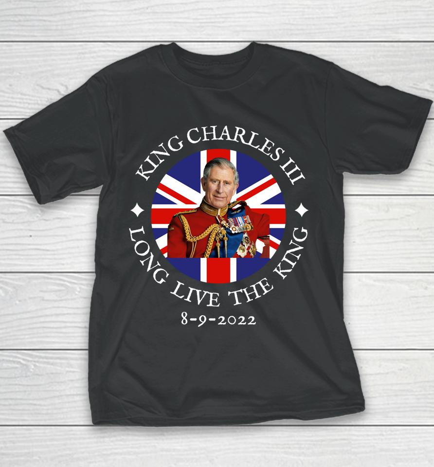 King Charles Iii Long Live The King 8-9-2022 British Flag Youth T-Shirt