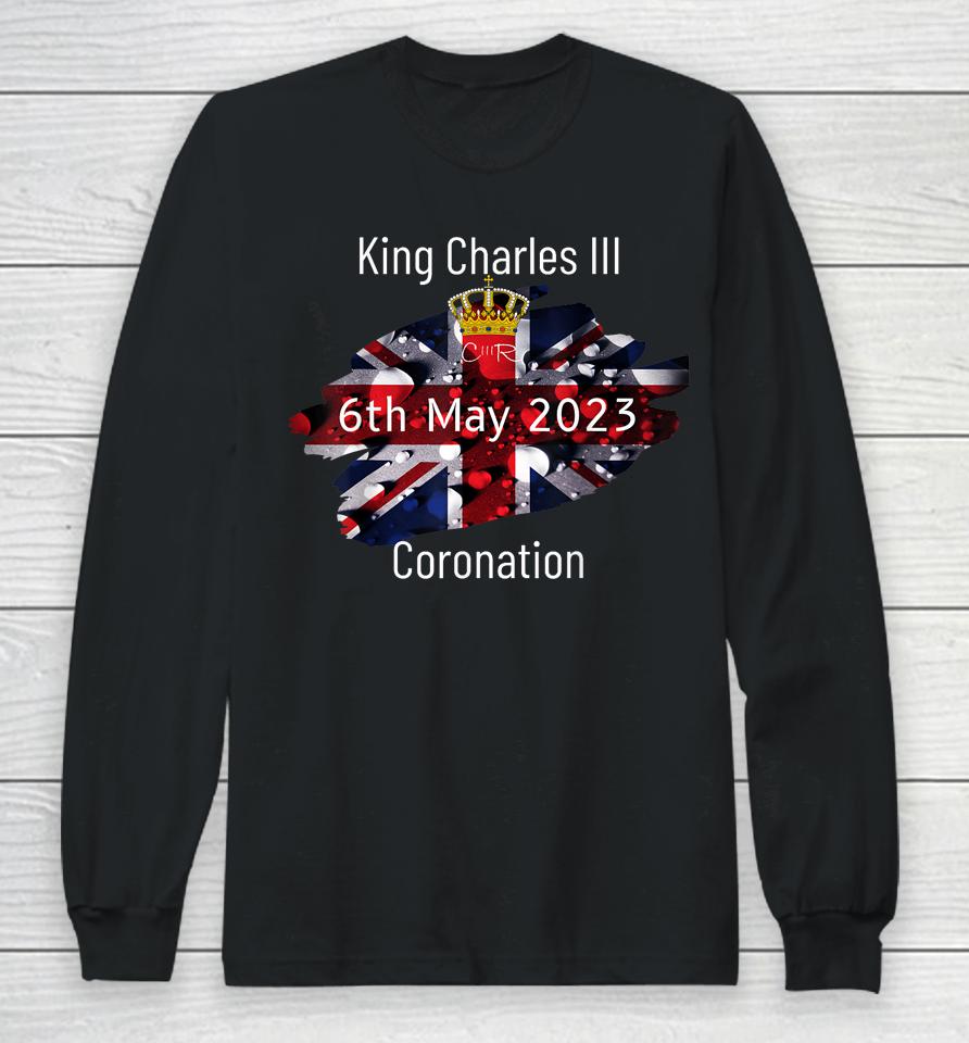King Charles Iii Royal Family Coronation 6Th May 2023 Long Sleeve T-Shirt