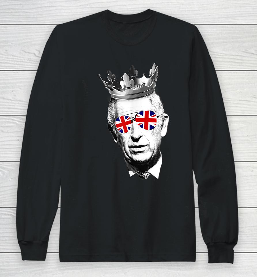 King Charles Iii Sunglasses British Crown Union Jack Meme Long Sleeve T-Shirt