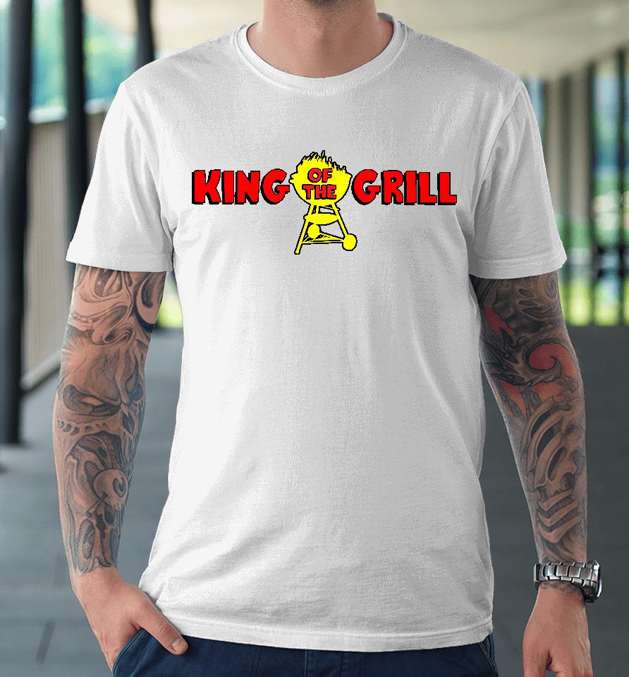 King Of The Grill Middleclassfancy Store Premium T-Shirt
