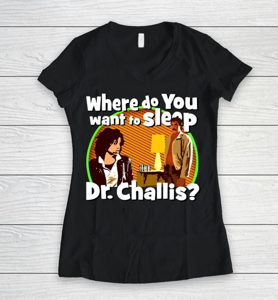 Kinky Horror Where Do You Want To Sleep Dr Challis Women V-Neck T-Shirt