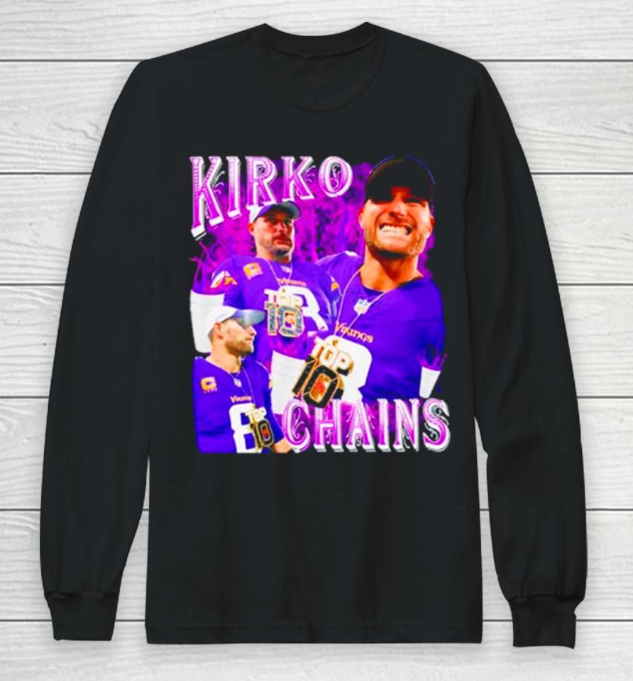 Kirko Chainz Minnesota Vikings Long Sleeve T-Shirt