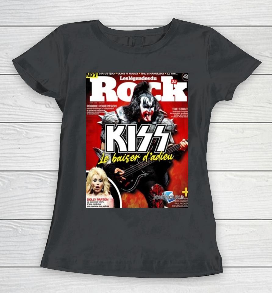 Kiss Magazine Cover Gene Simmons Rocks The Cover Of The Latest Issue Of France Les Legendes Du Rock Magazine Women T-Shirt