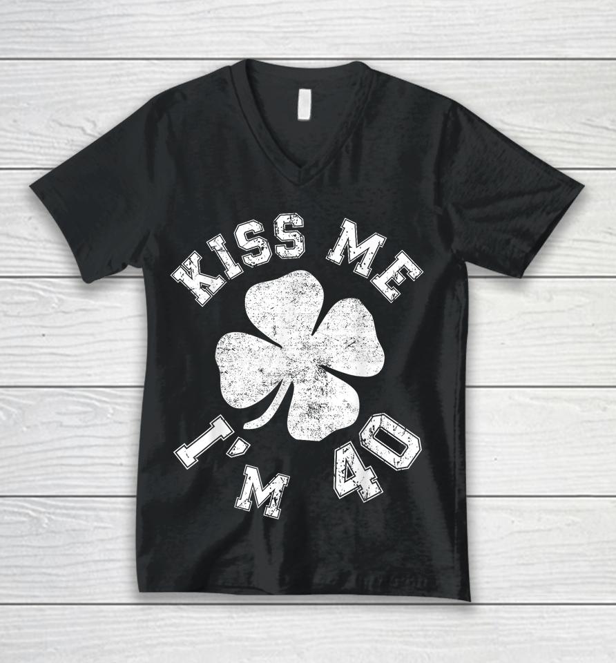 Kiss Me I'm 40 1984 St. Patrick's Day Shamrock Irish Unisex V-Neck T-Shirt
