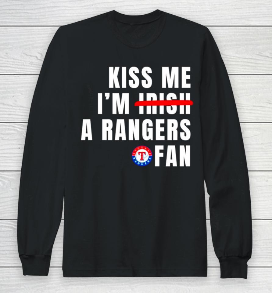Kiss Me I’m A Rangers Fan Long Sleeve T-Shirt