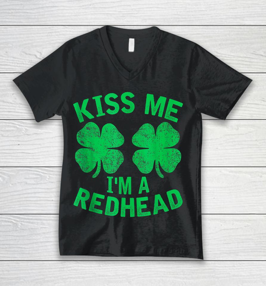 Kiss Me I'm A Redhead St. Patrick's Day Irish Funny Ginger Unisex V-Neck T-Shirt