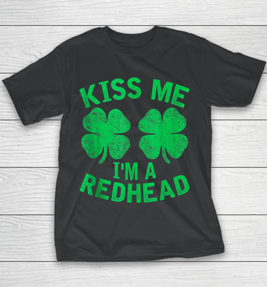 Kiss Me I'm A Redhead St. Patrick's Day Irish Funny Ginger Youth T-Shirt
