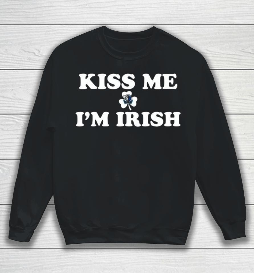 Kiss Me I’m Irish Dallas Mavericks St Patrick’s Day Sweatshirt