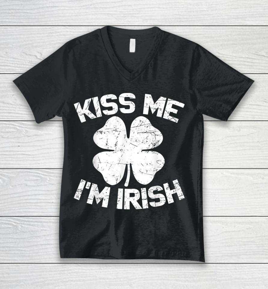 Kiss Me I'm Irish Happy St Saint Patrick Day Gift Unisex V-Neck T-Shirt
