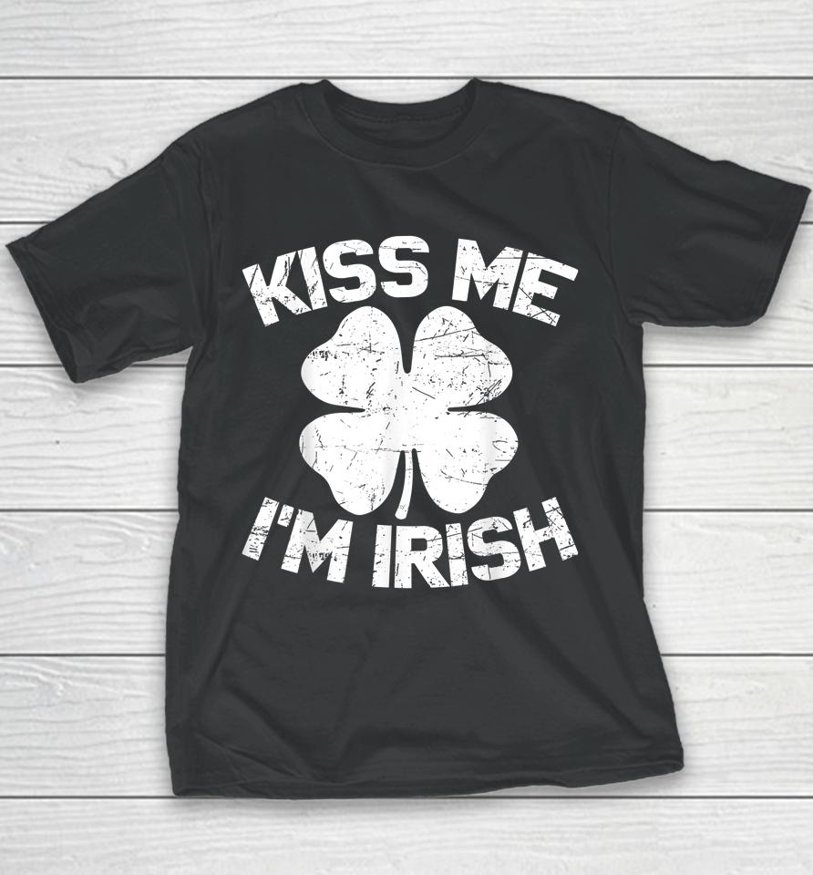 Kiss Me I'm Irish Happy St Saint Patrick Day Gift Youth T-Shirt