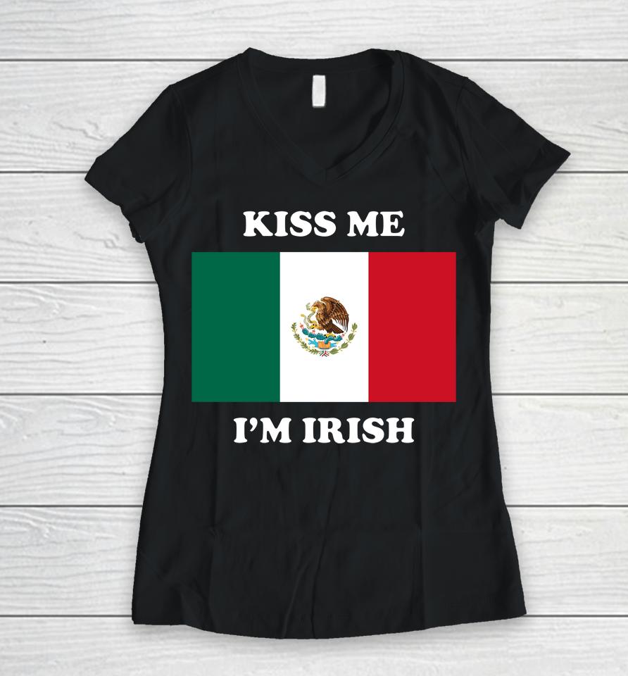 Kiss Me I'm Irish Women V-Neck T-Shirt