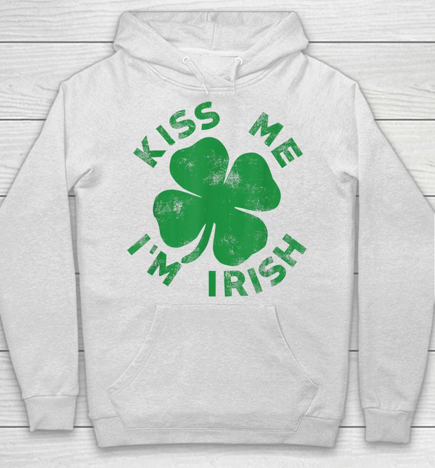 Kiss Me I'm Irish St Patrick's Day Hoodie