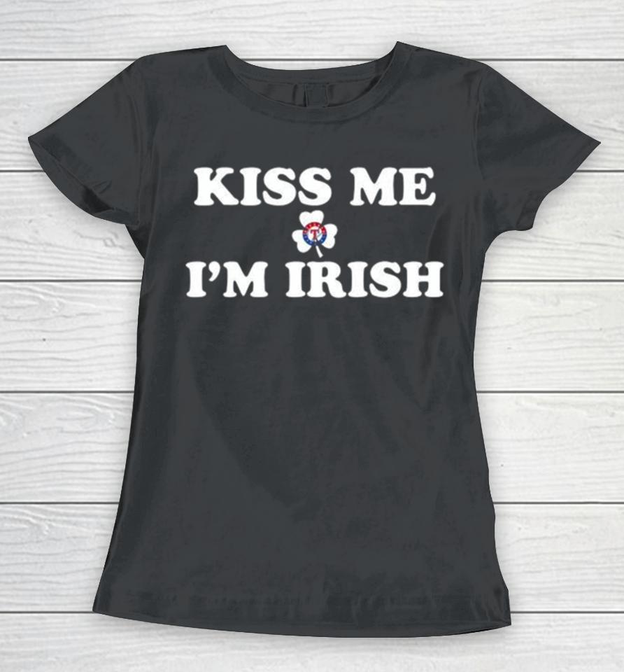 Kiss Me I’m Irish Texas Rangers St Patrick’s Day Women T-Shirt