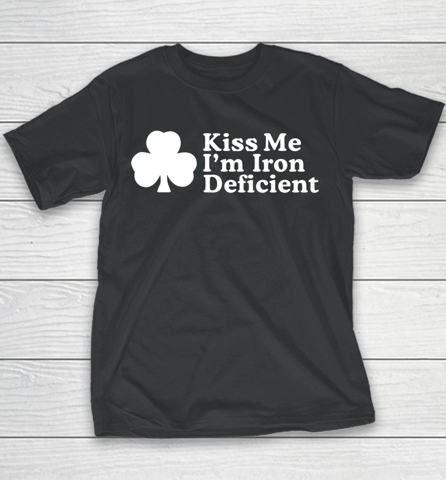 Kiss Me I'm Iron Deficient Youth T-Shirt