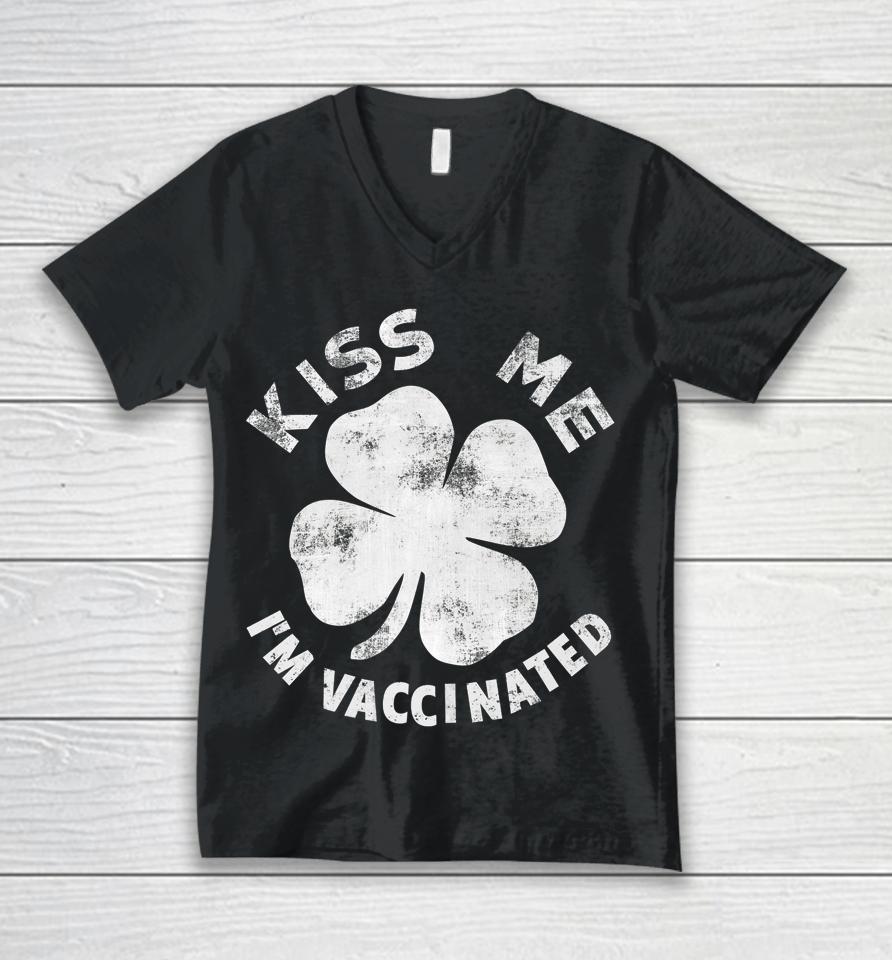 Kiss Me I'm Vaccinated St Patrick's Day Unisex V-Neck T-Shirt