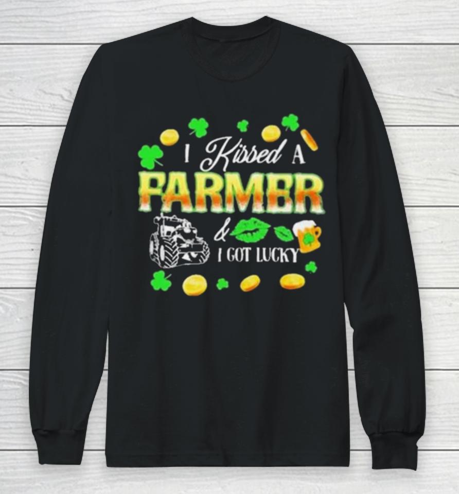 Kissed A Farmer Got Lucky Funny St Patrick’s Day Farmer Long Sleeve T-Shirt