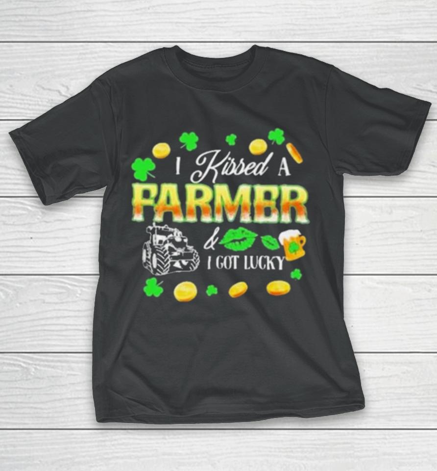Kissed A Farmer Got Lucky Funny St Patrick’s Day Farmer T-Shirt