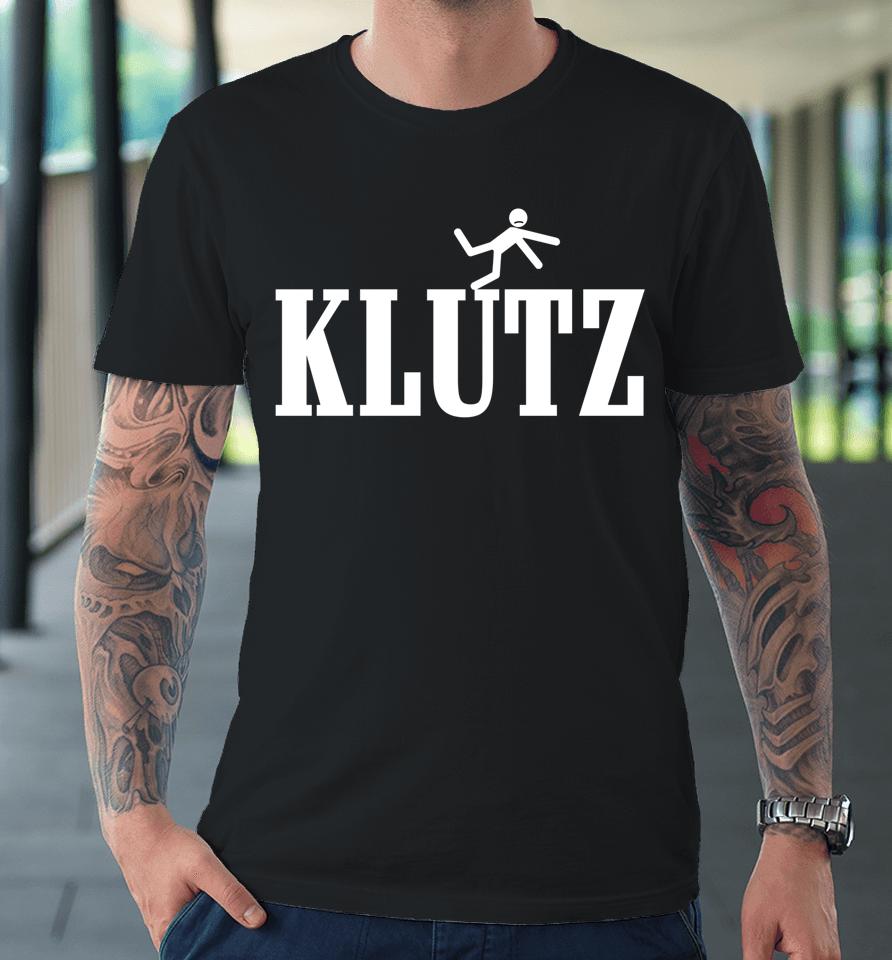 Klutz Premium T-Shirt