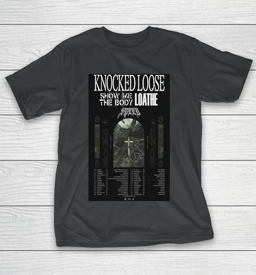 Knocked Loose 2024 Concert Tour With Show Me The Body And Loathe T-Shirt