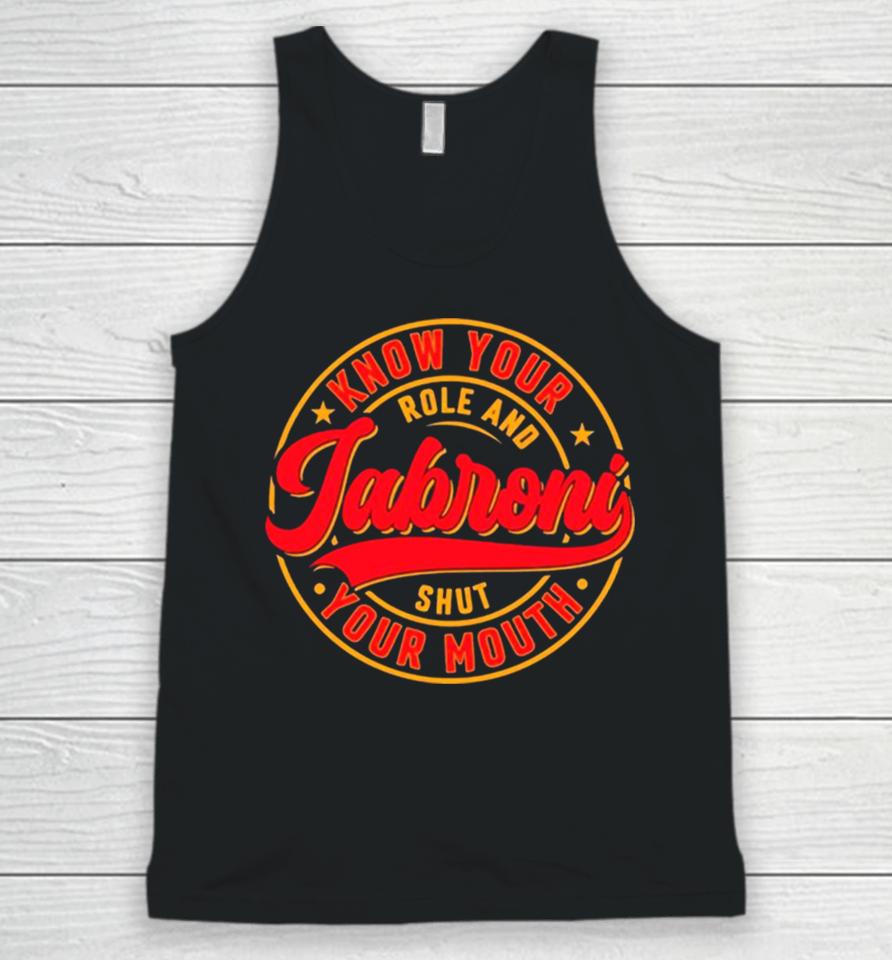 Know Your Role And Shut Your Mouth Jabroni Logo Unisex Tank Top