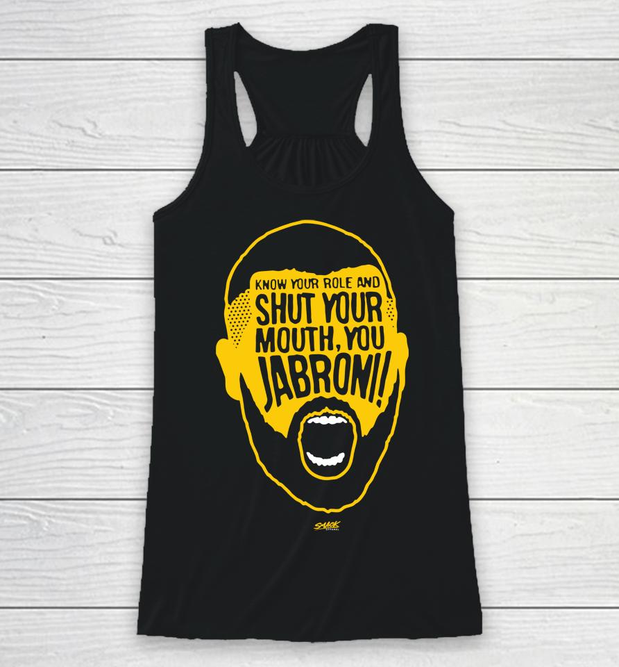 Know Your Role Jabroni Racerback Tank
