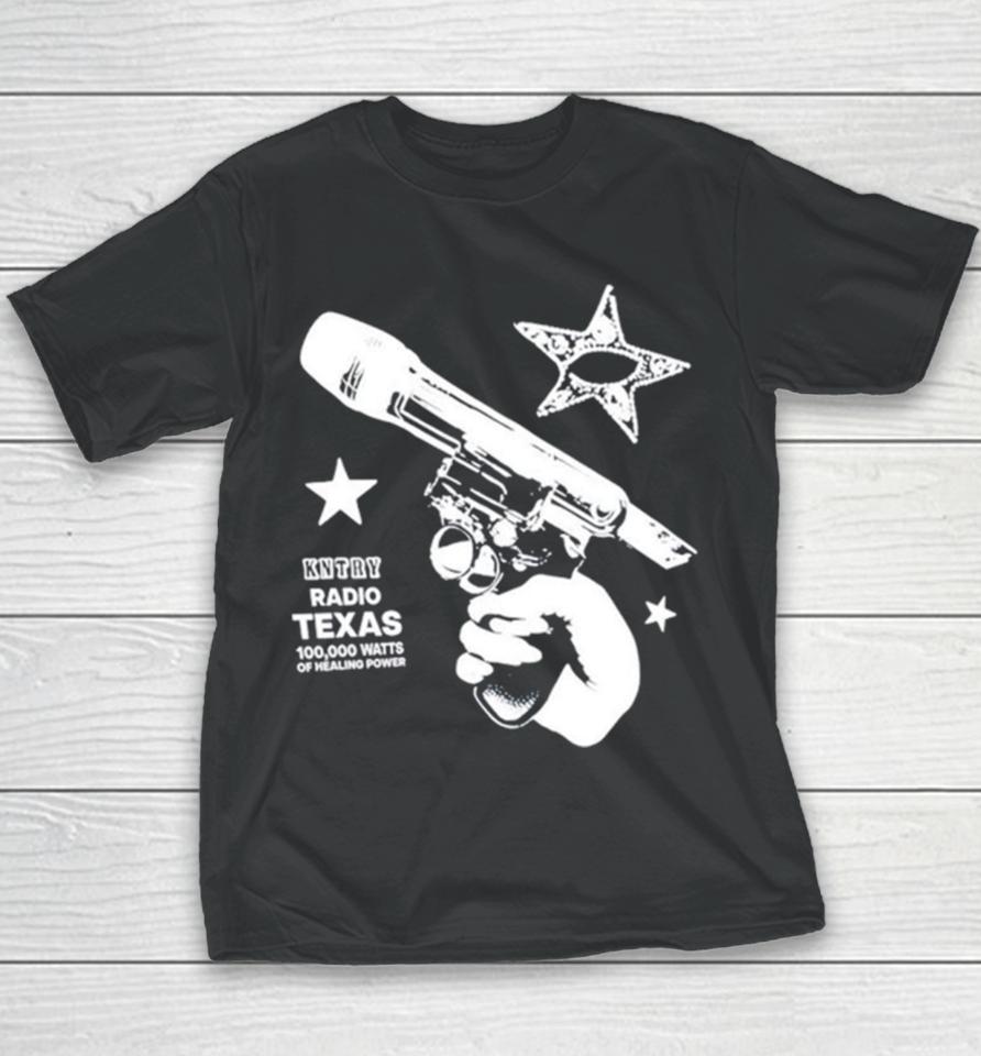 Kntry Radio Texas 100000 Watts Of Healing Power Youth T-Shirt