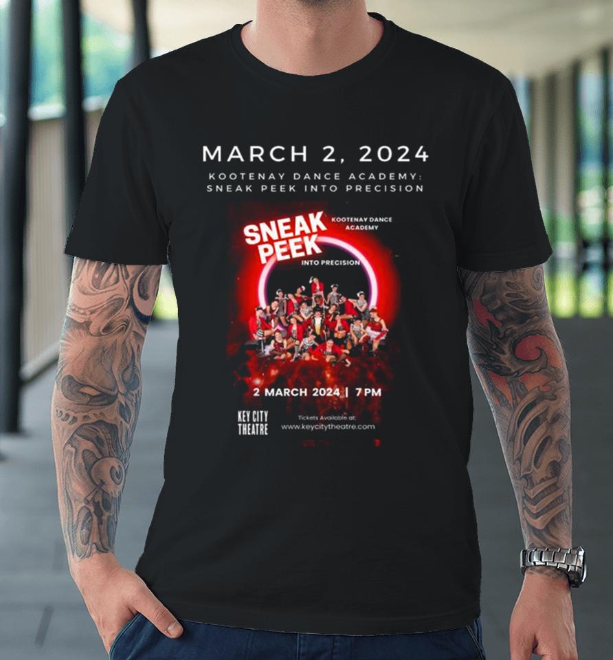 Kootenay Dance Academy Sneak Peek Into Precision March 2, 2024 Premium T-Shirt