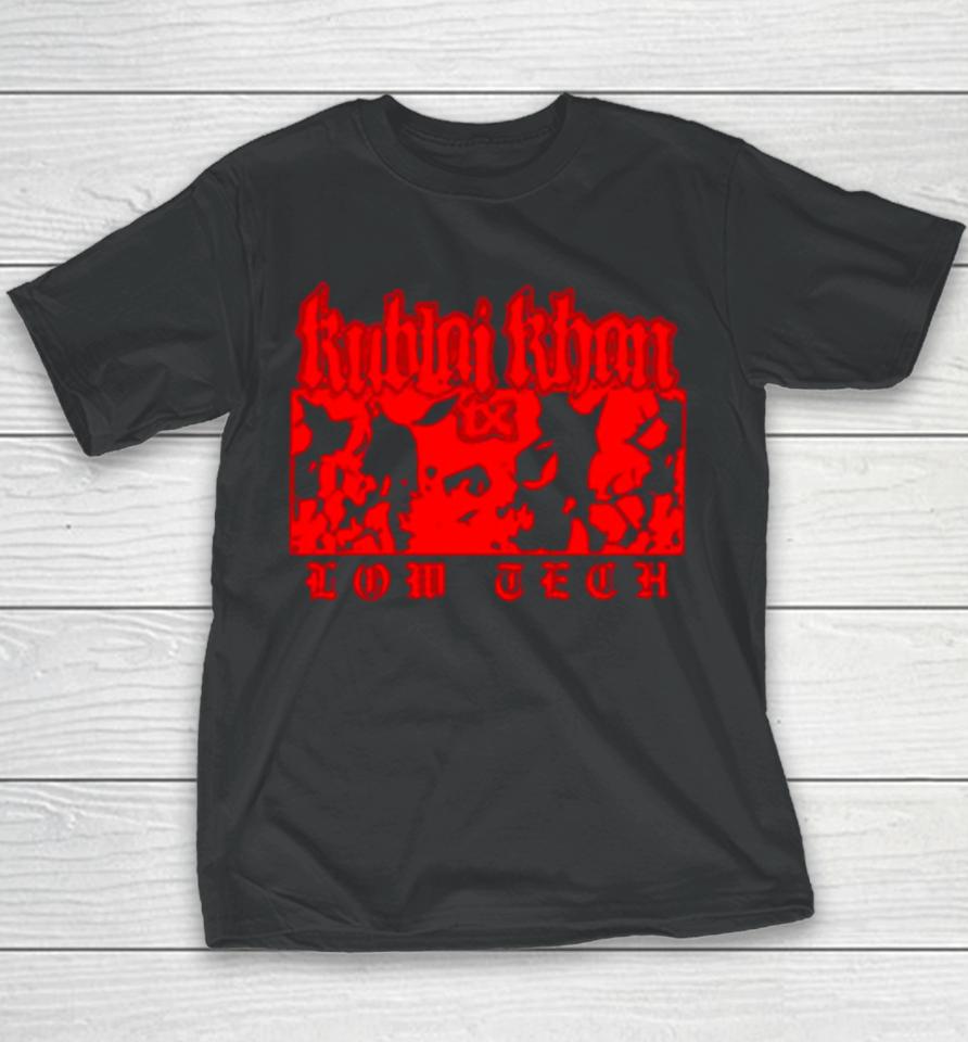 Kublai Khan Tx Low Tech Youth T-Shirt