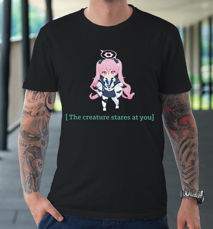 Kurosakikoyuki The Creature Stares At You Premium T-Shirt