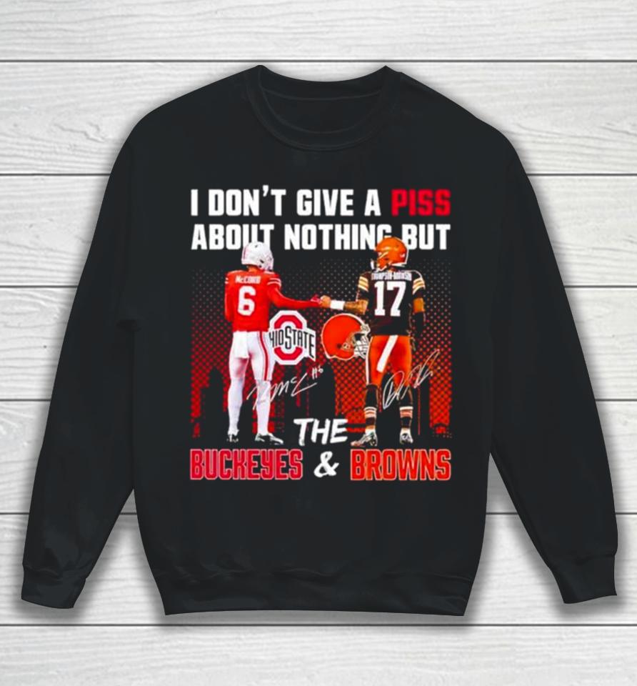 Kyle Mccord Dorian Thompson Robinson I Don’t Give A Piss About Nothing But The Buckeyes And Browns Sweatshirt
