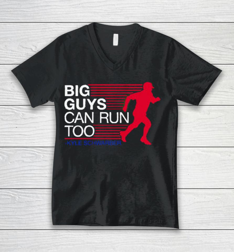 Kyle Schwarber Big Guys Can Run Too Unisex V-Neck T-Shirt