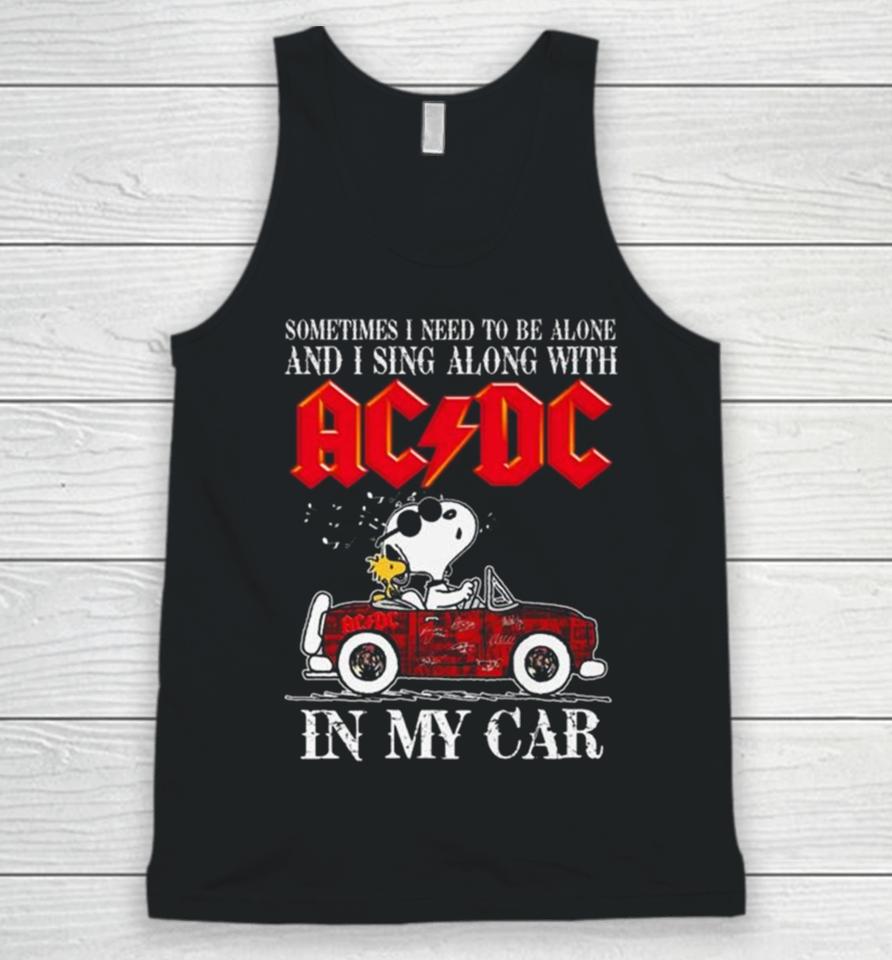 L Snoopy Sometimes I Need To Be Alone And I Sing Along With Acdc In My Car Signatures Unisex Tank Top