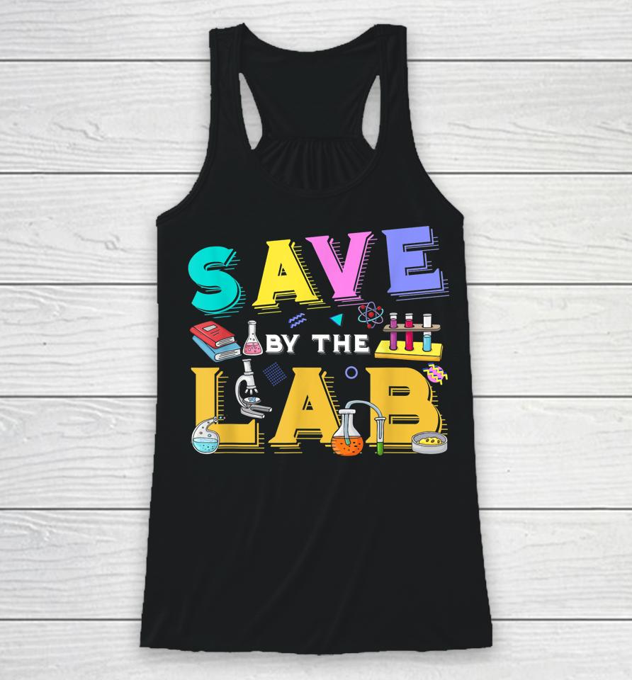 Lab Week 2023 Save By The Lab Medical Laboratory Tech Racerback Tank