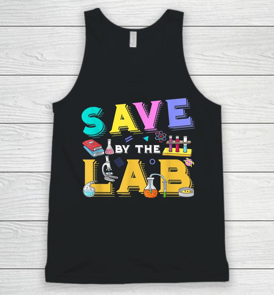 Lab Week 2023 Save By The Lab Medical Laboratory Tech Unisex Tank Top