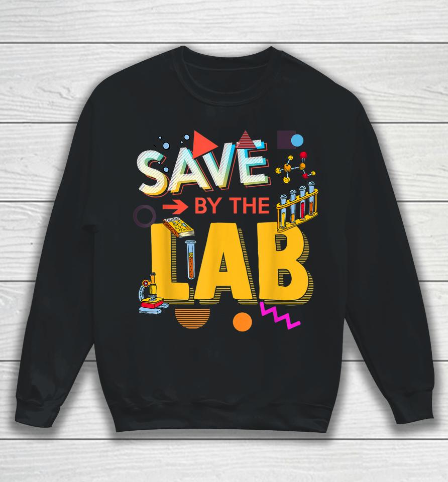 Lab Week 2023 Saved By The Lab Retro Medical Laboratory Tech Sweatshirt