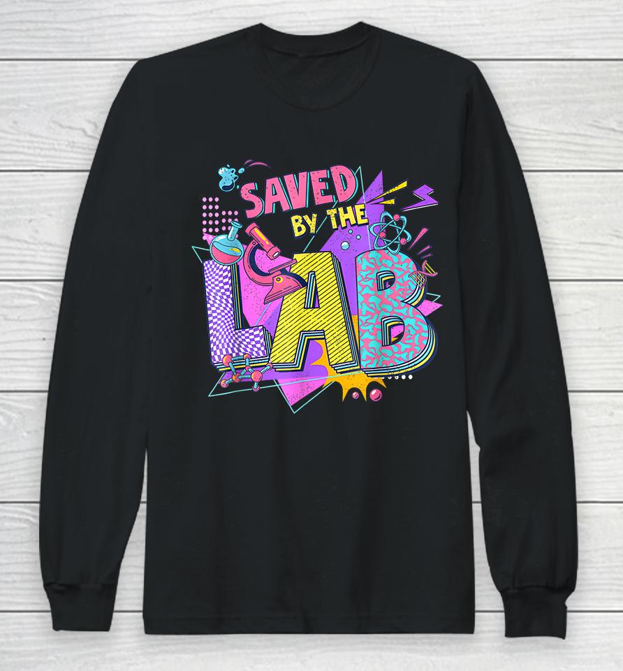 Lab Week 2023 Saved By The Lab Retro Medical Laboratory Tech Long Sleeve T-Shirt