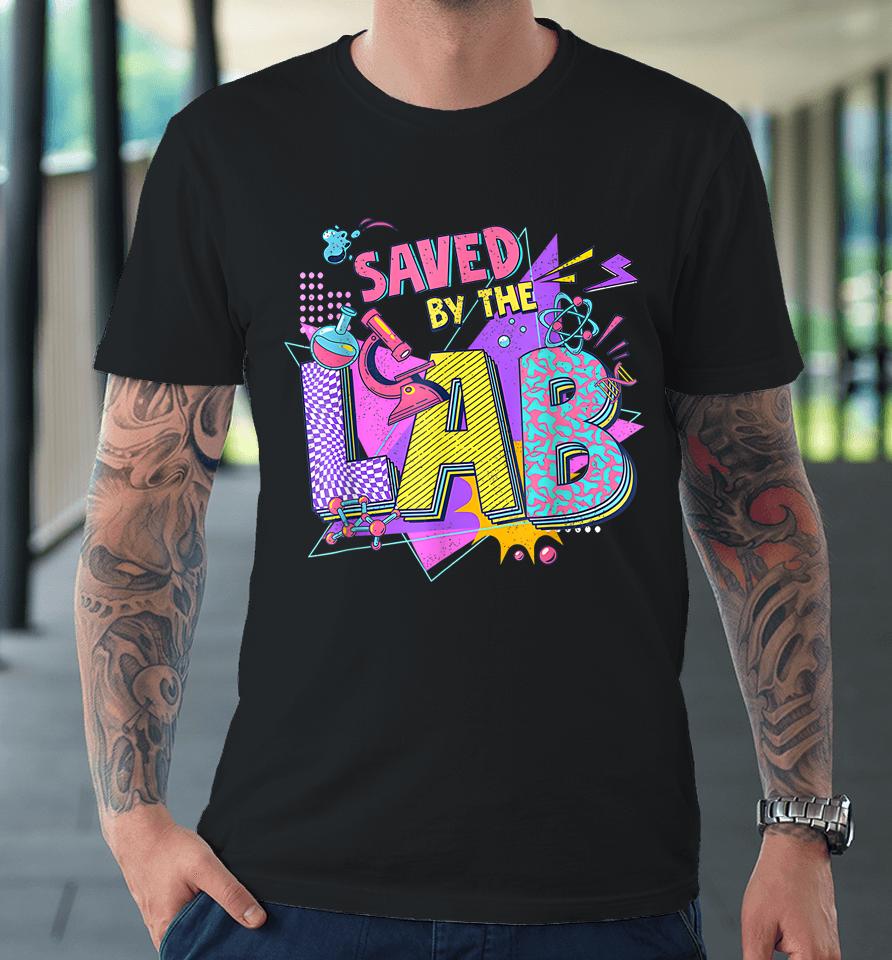 Lab Week 2023 Saved By The Lab Retro Medical Laboratory Tech Premium T-Shirt
