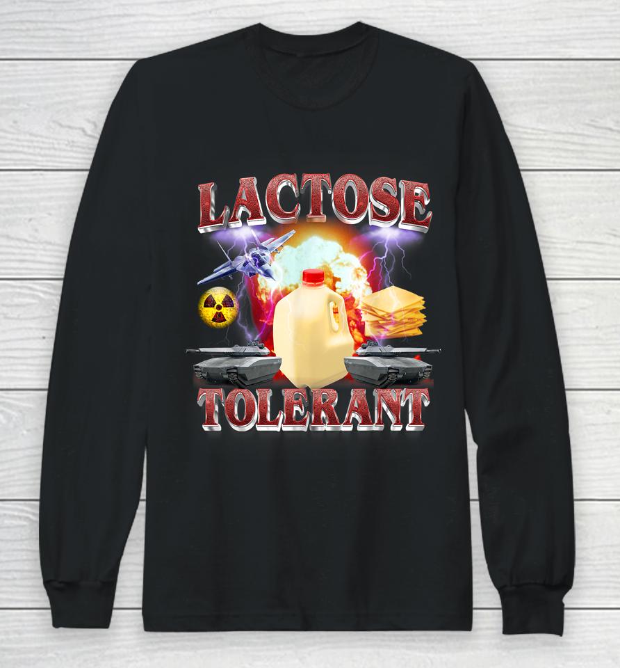 Lactose Tolerant Long Sleeve T-Shirt