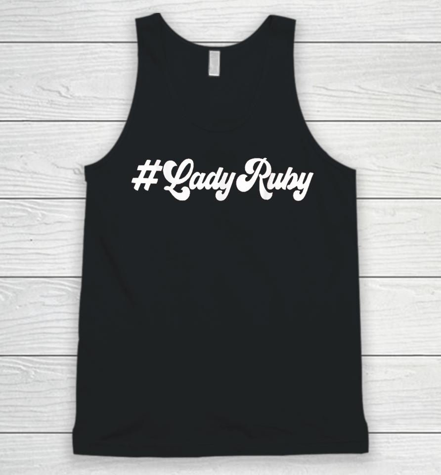 Lady Ruby #Ladyruby Unisex Tank Top