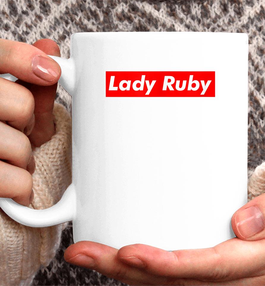Lady Ruby Shirt I Stand With Lady Ruby Freeman Coffee Mug